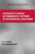 Stochastic Versus Deterministic Systems of Differential Equations, Vol. 260