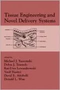 Tissue Engineering and Novel Delivery Systems