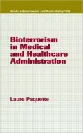 Bioterrorism in Medical and Healthcare Administration