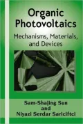 Organic Photovoltaics; Mechanism, Materials, and Devices (Optical Engineering)
