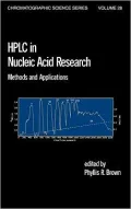 HPLC in Nucleic Acid Research: Methods and Applications, Vol. 28