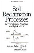 Soil Reclamation Processes: Microbiological Analyses and Applications, Vol. 12