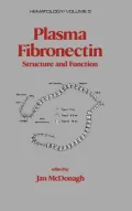 Plasma Fibronectin Vol. 5 : Structure and Functions