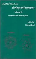 Metal Ions in Biological Systems: Antibiotics and Their Complexes, Vol. 19