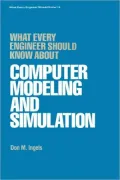 What Every Engineer Should Know about Computer Modeling and Simulation, Vol. 15