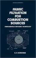 Fabric Filtration for Combustion Sources: Fundamentals and Basic Technology, Vol. 41