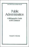 Public Administration Vol. 29 : A Bibliographic Guide to the Literature