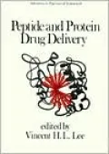 Peptide and Protein Drug Delivery