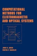 Computational Methods for Electromagnetic and Optical Systems