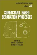 Surfactant - Based Separation Processes, Vol. 33