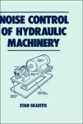 Noise Control of Hydraulic Machinery, Vol. 8