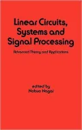 Linear Circuits, Systems and Signal Processing: Advanced Theory and Applications, Vol. 62