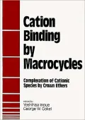Cation Binding by Macrocycles: Complexation of Cationic Species by Crown Ethers