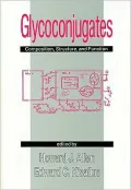 Glycoconjugates: Composition, Structure and Function