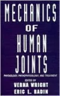 Mechanics of Human Joints: Physiology: Pathophysiology, and Treatment