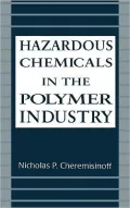 Hazardous Chemicals in the Polymer Industry, Vol. 14