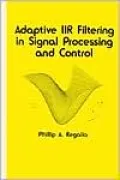 Adaptive IIR Filtering in Signal Processing and Control, Vol. 90
