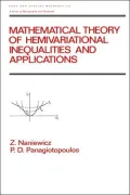 Mathematical Theory of Hemivariational Inequalities and Applications
