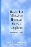 Handbook of Pollution and Hazardous Materials Compliance : A Sourcebook for Environmental Managers
