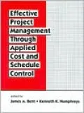 Effective Project Management Through Applied Cost and Schedule Control, Vol. 26