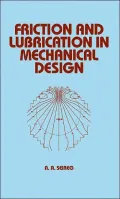 Friction and Lubrication in Mechanical Design