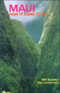 Maui: How It Came to Be