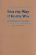 Not the Way It Really Was: Constructing the Tolai Past
