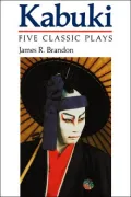 Kabuki: Five Classic Plays