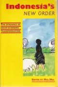 Indonesia's New Order: The Dynamics of Socio-Economic Transformation