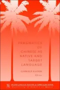 Pragmatics of Chinese as Native and Target Language