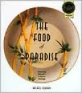 Food of Paradise: Exploring Hawaii's Culinary Heritage