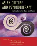 Asian Culture and Psychotherapy: Implications for East and West