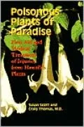 Poisonous Plants of Paradise: First Aid and Medical Treatment of Injuries from Hawai'i's Plants