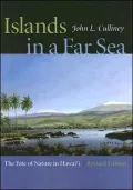 Islands in a Far Sea: The Fate of Nature in Hawaii