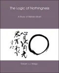 The Logic of Nothingness: A Study of Nishida Kitaro