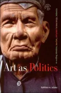 Art as Politics: Re-Crafting Identities, Tourism, and Power in Tana Toraja, Indonesia
