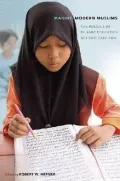 Making Modern Muslims: The Politics of Islamic Education in Southeast Asia