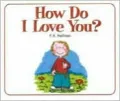 How Do I Love You?