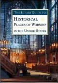 The Ideals Guide to Historical Places of Worship in the United States
