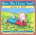 How Do I Love You? / ¿Cómo te amo?