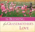 The Blessing of a Grandmother's Love