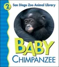 Baby Chimpanzee (San Diego Zoo Animal Library Series)