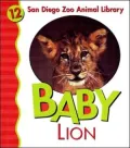 Baby Lion (San Diego Zoo Animal Library Series)