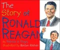 The Story of Ronald Reagan