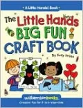 The Little Hands Big Fun Craft Book