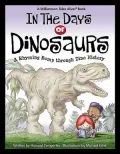 In the Days of the Dinosaurs: A Rhyming Romp through Dino History