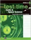 Test Time! Practice Books That Meet the Standards: Earth Science 5-6