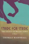Stride for Stride: A Legacy of Bright Dawn Novel