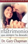 El Matrimonio Que Siempre Ha Deseado