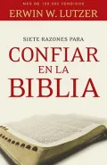 Siete Razones Para Confiar en la Biblia = Seven Reasons Why You Can Trust the Bible